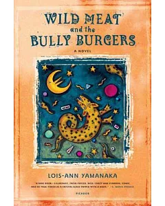 Wild Meat And the Bully Burgers