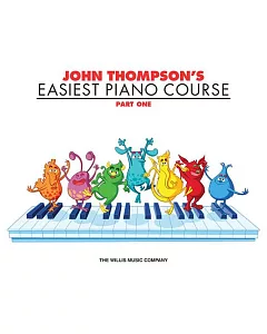 John Thompson’s Easiest Piano Course: Part 1 - Book Only