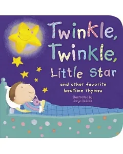 Twinkle, Twinkle, Little Star: And Other Favorite Nursery Rhymes