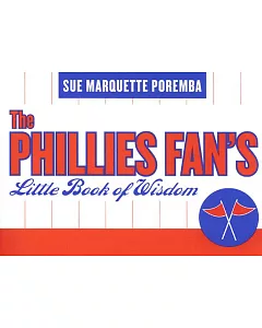 The Phillies Fan’s Little Book of Wisdom