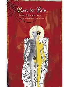 Lust for Life: Tales of Sex & Love