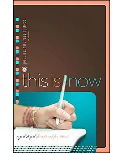 This Is Now: a girl-to-girl devotional for teens