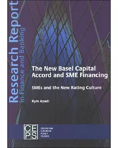 The New Basel Capital Accord and Sme Financing: Smes And the New Rating Culture