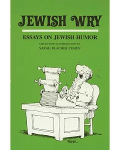 Jewish Wry: Essays on Jewish Humor
