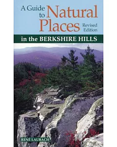 A Guide to Natural Places in the Berkshire Hills
