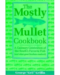 The Mostly Mullet Cookbook