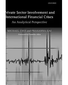 Private Sector Involvement And International Financial Crises: An Analytical Perspective