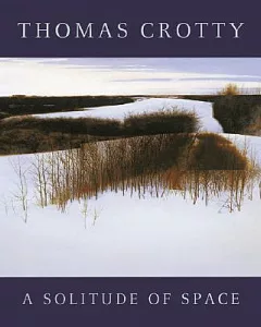 Thomas Crotty: A Solitude of Space
