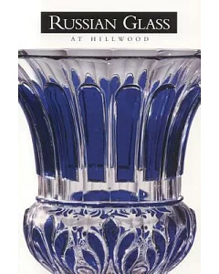 Russian Glass at Hillwood