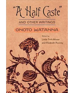 A Half Caste and Other Writings