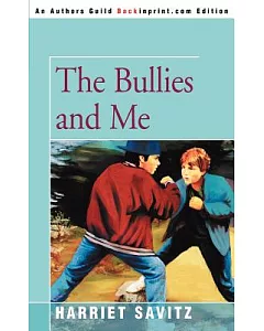 The Bullies And Me