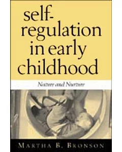 Self-Regulation in Early Childhood: Nature and Nurture