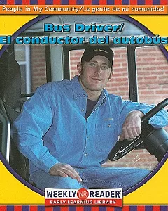 Bus Driver/El Conductor Del Autobus