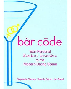 Bar Code: Your Personal Pocket Decoder to the Modern Dating Scene