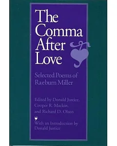 The Comma After Love: Selected Poems of Raeburn Miller