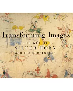 Transforming Images: The Art of Silver Horn and His Successors