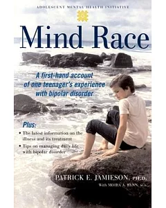 Mind Race: A Firsthand Account of One Teenager’s Experience with Bipolar Disorder