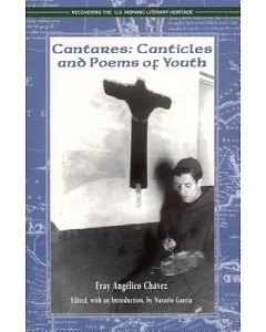 Cantares: Canticles and Poems of Youth 1925-1932