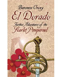 El Dorado: Further Adventures Of The Scarlet Pimpernel