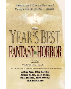 The Year’s Best Fantasy and Horror 2006: Nineteenth Annual Collection
