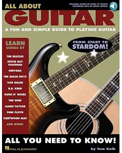 All About Guitar: A Fun and Simple Guide to Playing Guitar
