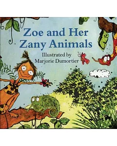 Zoe And Her Zany Animals