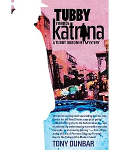 Tubby Meets Katrina: A Tubby Dubonnet Novel