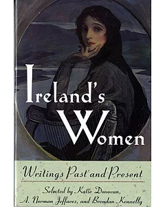 Ireland’s Women: Writings Past and Present