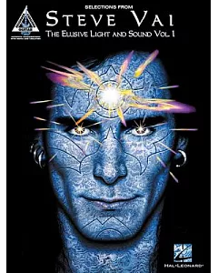 Steve vai - Selections from the Elusive Light And Sound, Vol. 1