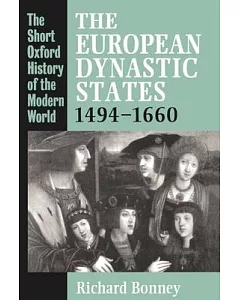 The European Dynastic States 1494-1660