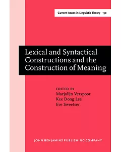 Lexical and Syntactical Constructions and the Construction of Meaning: Proceedings of the Bi-Annual Icla Meeting in Albuquerque,