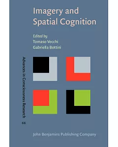 Imagery And Spatial Cognition: Methods Models And Cognitive Assessment