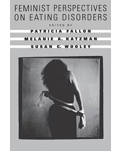 Feminist Perspectives on Eating Disorders