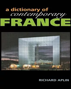 A Dictionary of Contemporary France
