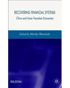 Recovering Financial Systems: China And Asian Transition Economies