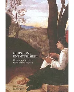 Giorgione Enthmythisiert