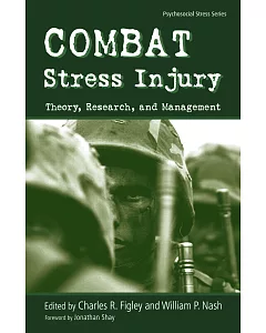 Combat Stress Injury: Theory, Research, and Management