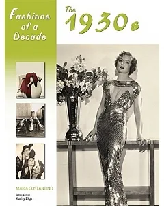 Fashions of a Decade: The 1930s