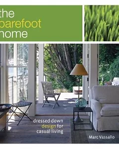 The Barefoot Home: Dressed-down Design for Casual Living