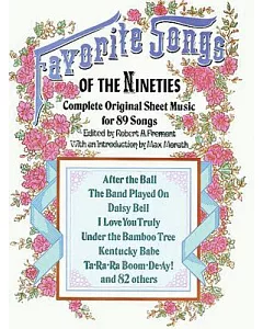 Favorite Songs of the Nineties: Complete Original Sheet Music for 89 Songs