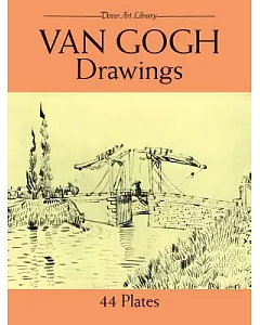 Van gogh Drawings: 44 Plates