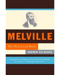 Melville: His World and Work