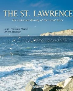 The St. Lawrence: The Untamed Beauty of the Great River