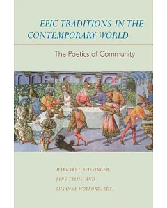 Epic Traditions in the Contemporary World: The Poetics of Community