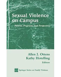 Sexual Violence on Campus: Policies, Programs, and Perspectives