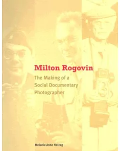 Milton Rogovin: The Making of a Social Documentary Photographer