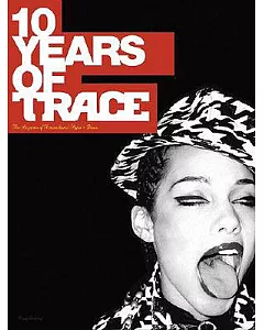 Ten Years of Trace