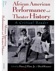 African American Performance and Theatre History: A Critical Reader