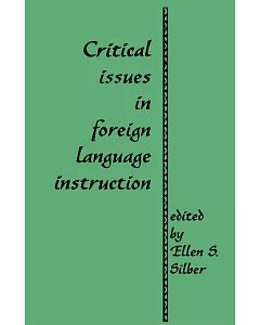 Critical Issues in Foreign Language Instruction
