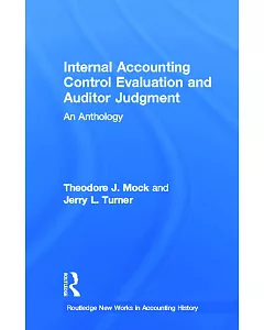 Internal Accounting Control Evaluation and Auditor Judgement: An Anthology
